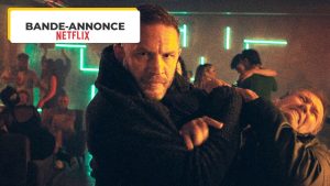 Bande-annonce Netflix : le film d'action avec Tom Hardy promis depuis 3 ans se dévoile enfin !
