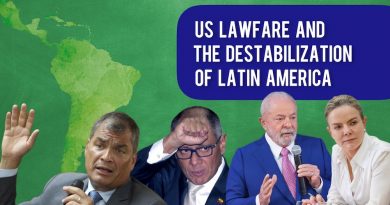 US Lawfare and the destabilization of Latin America